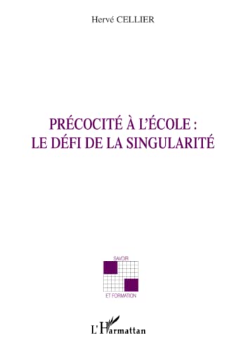Beispielbild fr Prcocit  l'cole : le dfi de la singularit zum Verkauf von Ammareal