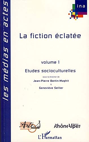 Beispielbild fr La fiction clate : Tome 1, Etudes socioculturelles zum Verkauf von Ammareal