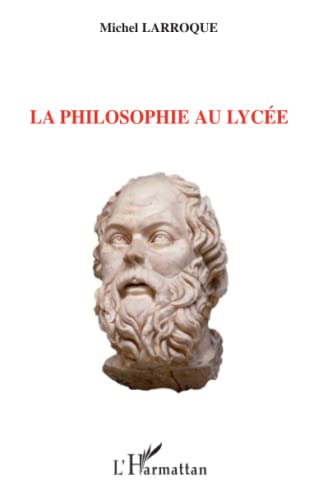 Stock image for La philosophie au lyce for sale by Ammareal