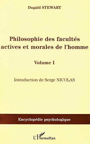 Beispielbild fr Philosophie des facults actives et morales de l'homme: Volume 1 zum Verkauf von Gallix