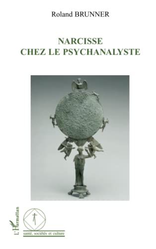 Beispielbild fr Narcisse chez le psychanalyste (French Edition) zum Verkauf von Gallix