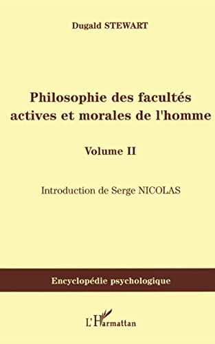 Beispielbild fr Philosophie des facults actives et morales de l'homme: Volume II zum Verkauf von Gallix