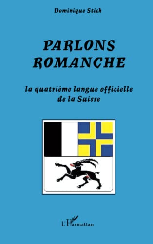 9782296034167: Parlons romanche: La quatrime langue officielle de la Suisse