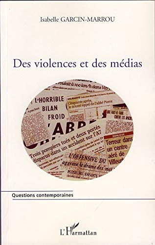 Beispielbild fr Des Violences Et Des Mdias zum Verkauf von Anybook.com
