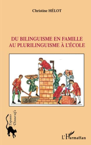 9782296036666: Du bilinguisme en famille au plurilinguisme  l'cole