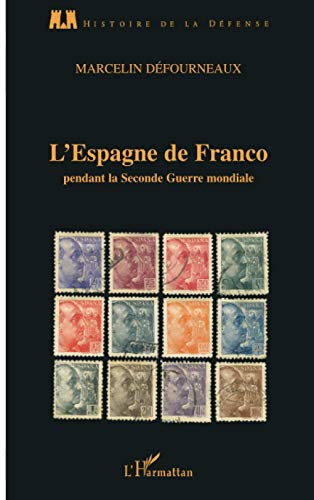 Imagen de archivo de L'Espagne de Franco pendant la Seconde Guerre mondiale a la venta por Ammareal