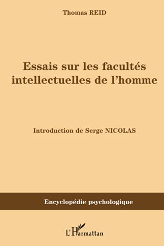 Essais sur les facultÃ©s intellectuelles de l'homme (French Edition) (9782296037175) by Reid, Thomas