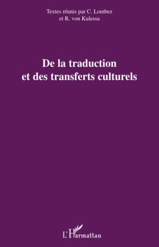 Beispielbild fr De la traduction et des transferts culturels (French Edition) zum Verkauf von Gallix