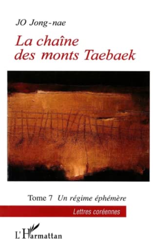 9782296037588: La chane des monts Taebaek: UN REGIME EPHEMERE