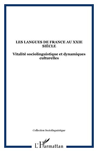 Beispielbild fr Les langues de France au XXIe sicle : vitalit sociolinguistique et dynamiques culturelles zum Verkauf von Ammareal