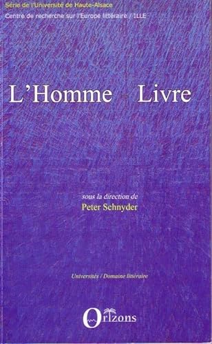 Beispielbild fr L'homme-livre : Des hommes et des livres - de l'Antiquit au XXe sicle zum Verkauf von Ammareal