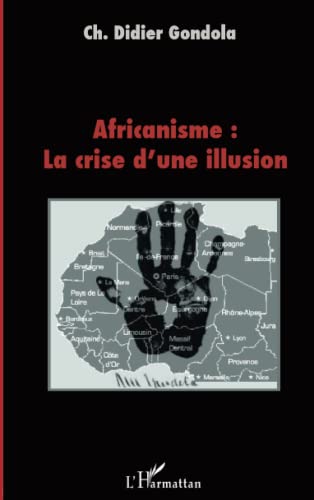9782296038493: Africanisme: la crise d'une illusion