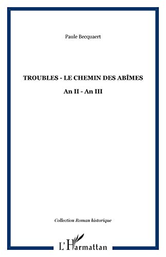 Troubles, le chemin des abîmes