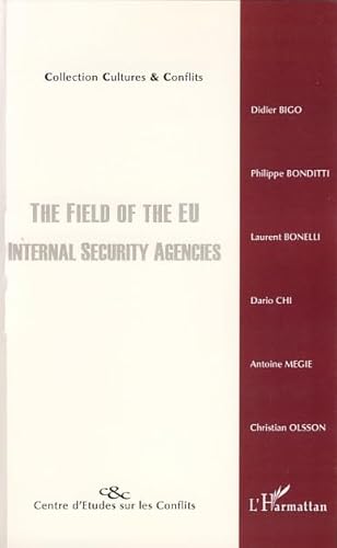 Stock image for The field of the EU internal security agencies. for sale by Kloof Booksellers & Scientia Verlag