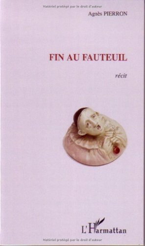 Beispielbild fr Fin au fauteuil zum Verkauf von Ammareal