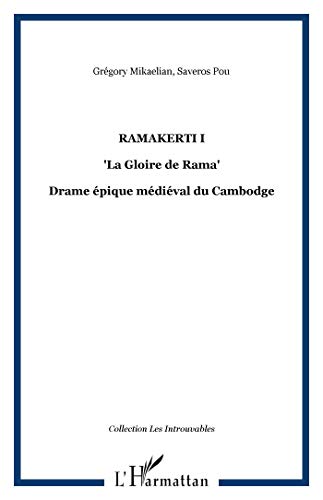 9782296039773: Ramakerti I: "La Gloire de Rama" - Drame pique mdival du Cambodge