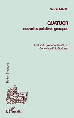 Beispielbild fr Quatuor: Nouvelles policires grecques (French Edition) zum Verkauf von Gallix