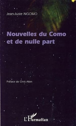 Stock image for Nouvelles du Como et de nulle part for sale by Gallix