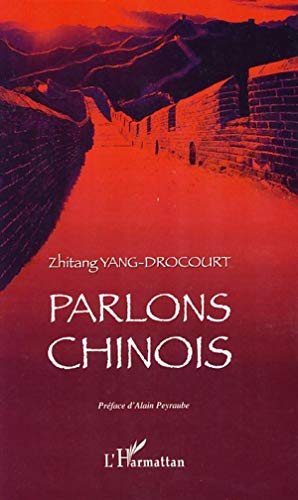 9782296040359: Parlons chinois: Prface d'Alain Peyraube (French Edition)