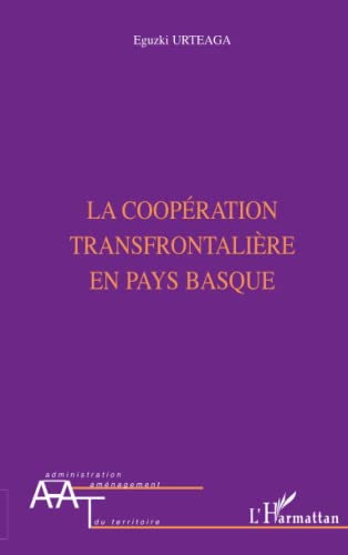 Beispielbild fr La coopration transfrontalire en Pays Basque zum Verkauf von Ammareal