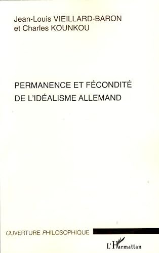 Beispielbild fr Permanence et fcondit de l'idalisme allemand (French Edition) zum Verkauf von Gallix