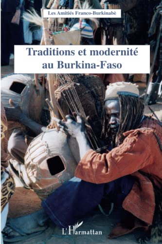 Beispielbild fr Traditions et modernits au Burkina-Faso zum Verkauf von medimops