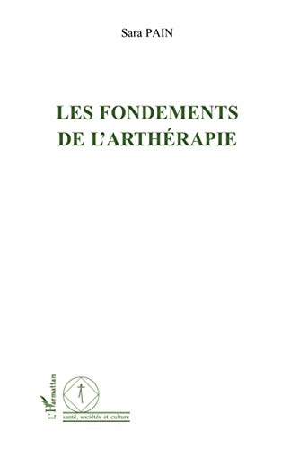 Imagen de archivo de Les fondements de l'arthrapie (French Edition) a la venta por Gallix