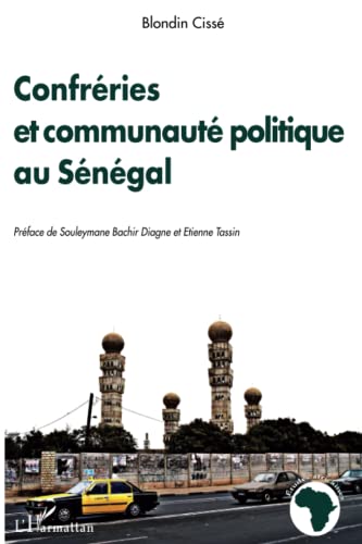 Beispielbild fr Confrries et communaut politique au Sngal zum Verkauf von Chapitre.com : livres et presse ancienne