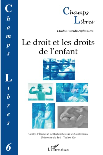 Beispielbild fr Le droit et les droits de l'enfant (French Edition) zum Verkauf von Gallix