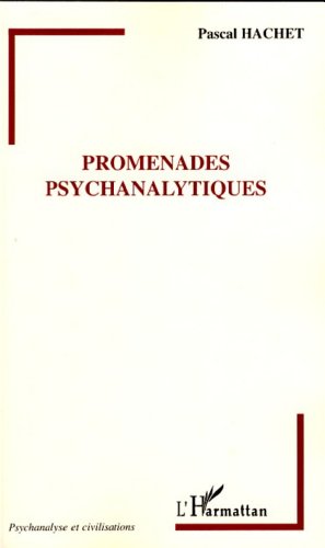 Beispielbild fr Promenades psychanalytiques zum Verkauf von Gallix