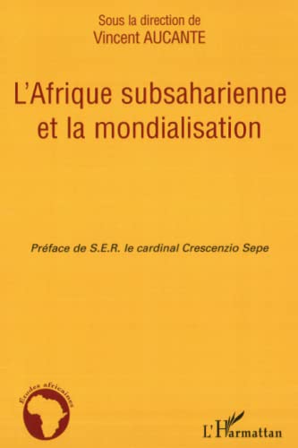 Beispielbild fr L`Afrique subsaharienne et la mondialisation zum Verkauf von Buchpark