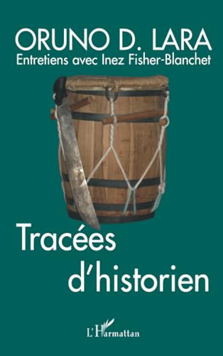 Imagen de archivo de Traces d'historien: Entretiens avec Inez Fisher-Blanchet a la venta por Ammareal