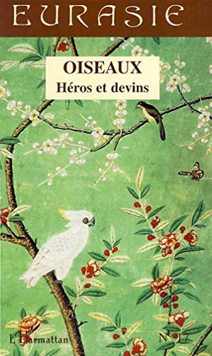 Stock image for Oiseaux : Hros et devins for sale by Revaluation Books