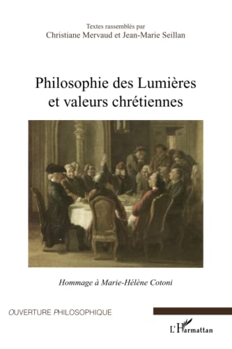 9782296050341: Philosophie des Lumires et valeurs chrtiennes: Hommage  Marie-Hlne Cotoni