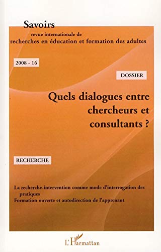 Beispielbild fr Quels dialogues entre chercheurs et consultants ? (16) zum Verkauf von Gallix