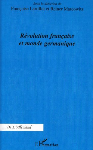 Beispielbild fr Rvolution franaise et monde germanique zum Verkauf von Gallix