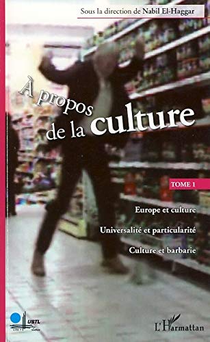 Imagen de archivo de A propos de la culture : Tome 1 a la venta por Ammareal