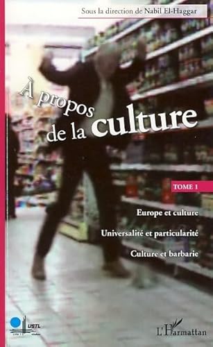 Stock image for A propos de la culture : Tome 1 for sale by Ammareal