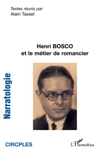 Stock image for Henri Bosco et le mtier de romancier (French Edition) for sale by GF Books, Inc.