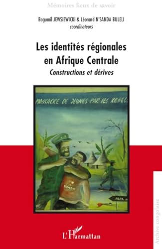 Stock image for Les identits rgionales en Afrique Centrale: Constructions et drives for sale by Gallix