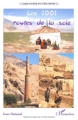 Stock image for Les 1001 routes de la soie for sale by medimops