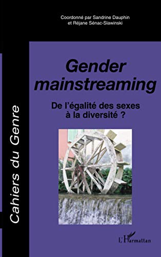 Beispielbild fr Gender mainstreaming: De l'galit des sexe  la diversit ? (French Edition) zum Verkauf von Gallix