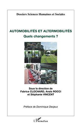 Stock image for Automobilits et altermobilits: Quels changements (French Edition) for sale by Gallix