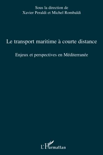 9782296055704: Le transport maritime  courte distance: Enjeux et perspectives en Mditerrane