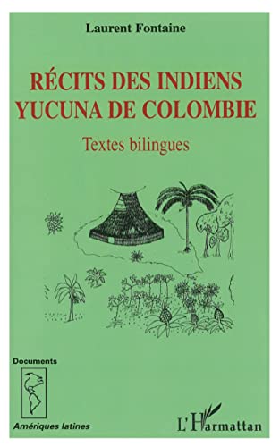 9782296055803: Rcits des Indiens yucuna de Colombie: Textes bilingues