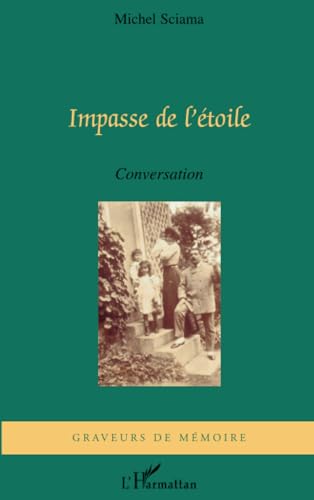 Stock image for Impasse de l'Etoile Conversation Sciama, Michel for sale by LIVREAUTRESORSAS
