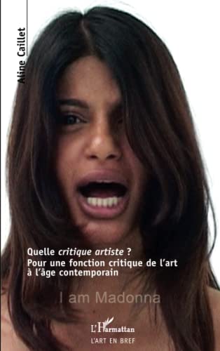 Beispielbild fr Quelle critique artiste ?: Pour une fonction critique de l'art  l'ge contemporain (French Edition) zum Verkauf von Gallix