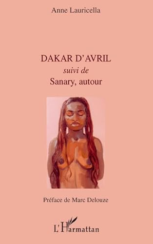 Beispielbild fr Dakar d'Avril: Suivi de Sanary, autour zum Verkauf von Gallix