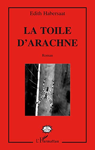 Stock image for La toile d'Arachn for sale by Ammareal