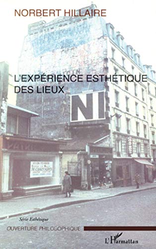 Imagen de archivo de L'exprience esthtique des lieux (French Edition) a la venta por Gallix